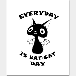 Everyday is Bat Cat Day Posters and Art